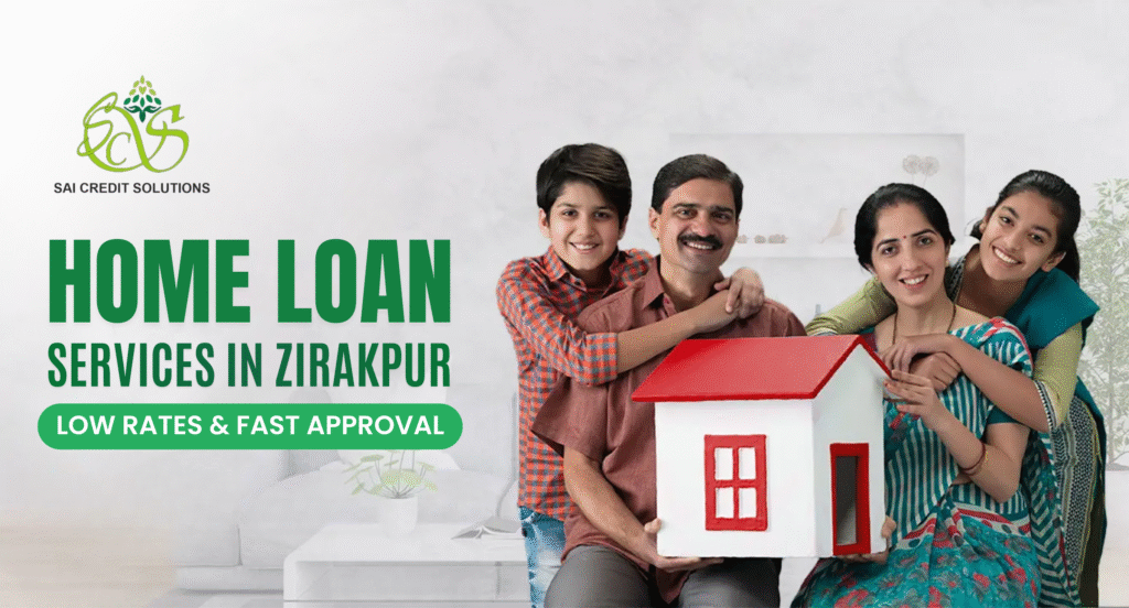 Home Loan Services in Zirakpur